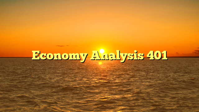 Economy Analysis 401